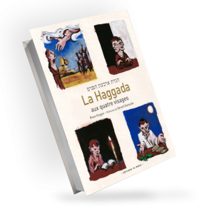 La Haggada aux quatre visages